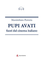Pupi Avati fuori dal cinema italiano