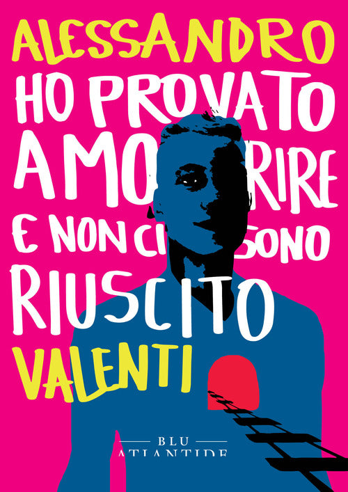 Cover of Ho provato a morire e non ci sono riuscito