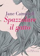 Cover of Spazzolare il gatto