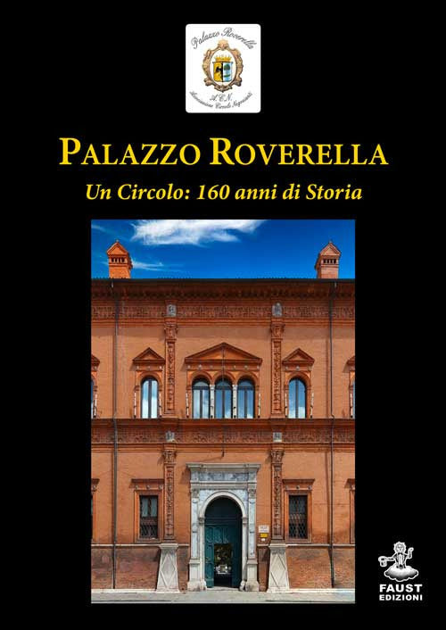 Cover of Palazzo Roverella. Un circolo: 160 anni di storia