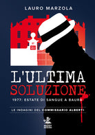 Cover of ultima soluzione. 1977: estate di sangue a Baura. Le indagini del commissario Alberti