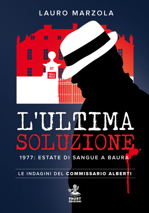 Cover of ultima soluzione. 1977: estate di sangue a Baura. Le indagini del commissario Alberti