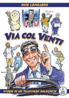 Cover of Via col Venti. Storie di un tranviere bolognese