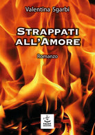 Cover of Strappati all'amore