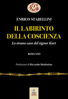 Il labirinto della coscienza. Lo strano caso del signor Kurt