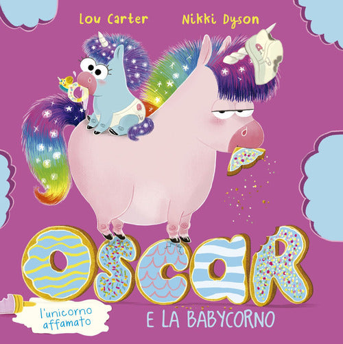 Cover of Oscar (l'unicorno affamato) e la babycorno