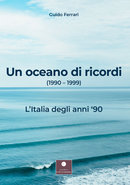 Cover of oceano di ricordi (1990-1999). L'Italia degli anni '90