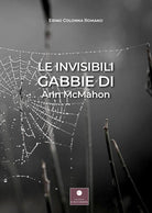 Cover of invisibili gabbie di Ann McMahon