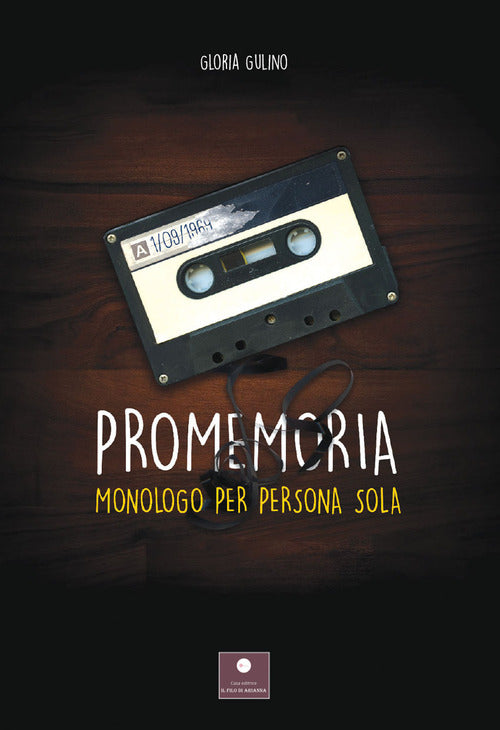 Cover of Promemoria. Monologo per persona sola