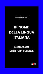 Cover of In nome della lingua italiana. Manuale di scrittura forense
