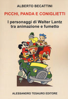 Cover of Picchi panda e coniglietti. I personaggi di Walter Lantz tra animazione e fumetto
