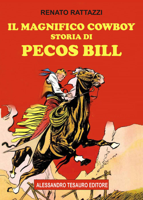 Cover of magnifico cowboy. Storia di Pecos Bill