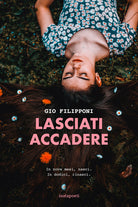 Cover of Lasciati accadere. In nove mesi, nasci. In dodici, rinasci