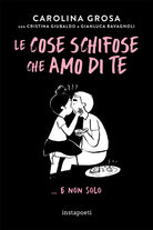 Cover of cose schifose che amo di te. ...e non solo