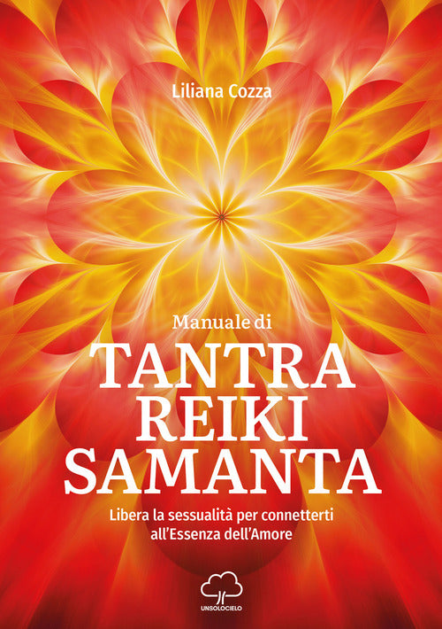 Cover of Manuale di Tantra Reiki Samanta. Libera la sessualità per connetterti all'essenza dell'amore