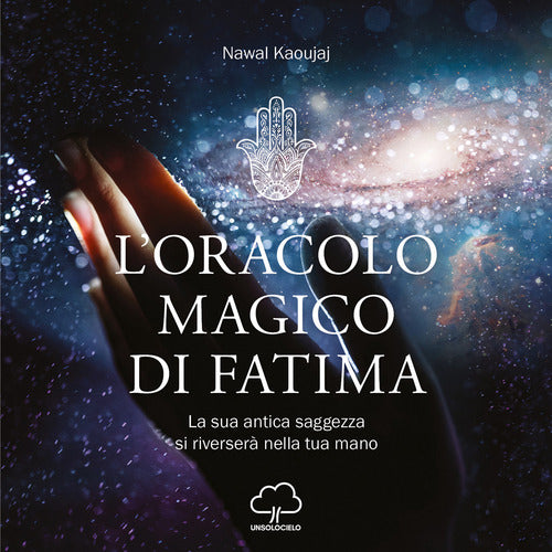 Cover of oracolo magico di Fatima. La sua antica saggezza si riverserà nella tua mano