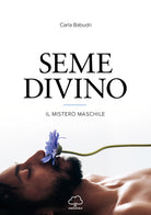 Cover of Seme divino. Il mistero maschile
