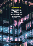 Cover of Omicidio al Milano Innovation District