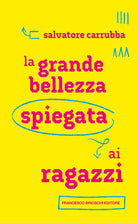 Cover of grande bellezza spiegata ai ragazzi