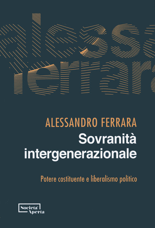 Sovranit intergenerazionale. Potere costituente e liberalismo politico