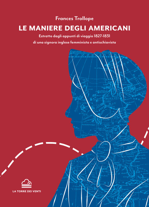 Cover of maniere degli americani. Estratto dagli appunti di viaggio 1827-1831 di una signora inglese femminista e antischiavista