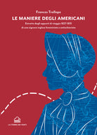 Cover of maniere degli americani. Estratto dagli appunti di viaggio 1827-1831 di una signora inglese femminista e antischiavista