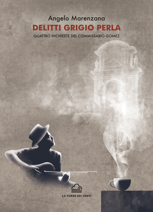 Cover of Delitti grigio perla. Quattro inchieste del commissario Gomez