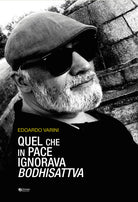 Cover of Quel che in pace ignorava Bodhisattva.