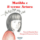 Cover of Matilda e il verme Arturo