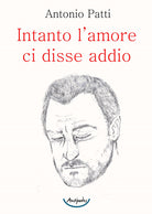 Cover of Intanto l’amore ci disse addio