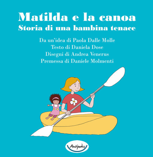 Cover of Matilda e la canoa. Storia di una bambina tenace