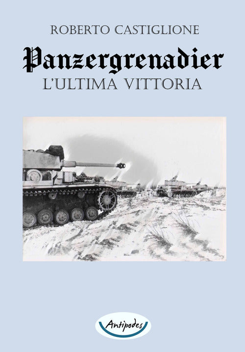Cover of Panzergrenadier. L’ultima vittoria