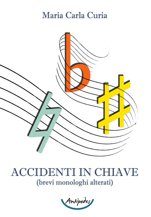 Cover of Accidenti in chiave (brevi monologhi alterati)