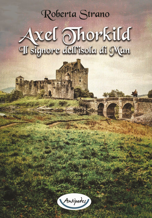 Cover of Axel Thorkild. Il signore dell'isola di Man