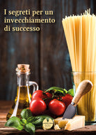 Cover of segreti per un invecchiamento di successo