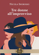 Cover of Tre donne all'improvviso