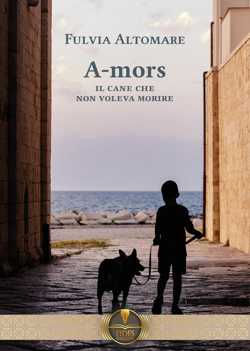 Cover of A-mors. Il cane che non voleva morire