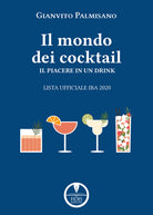 Cover of libro dei cocktail. Il piacere in un drink. Lista ufficiale IBA 2020