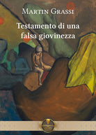 Cover of Testamento di una falsa giovinezza