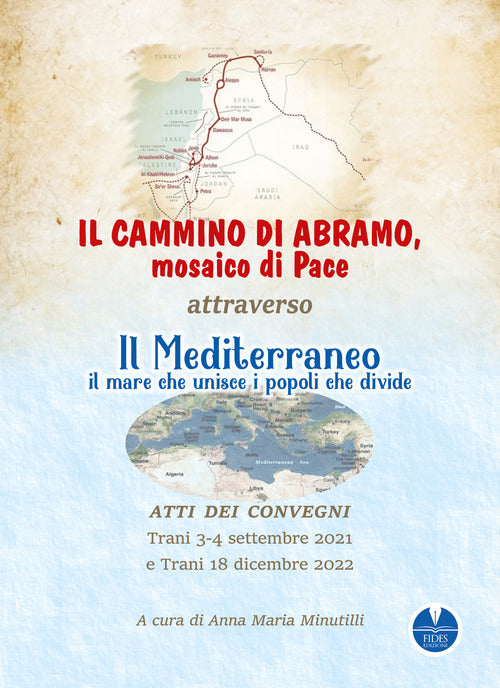 Cover of cammino di Abramo, mosaico di pace. Attraverso il Mediterraneo, il mare che unisce i popoli che divide