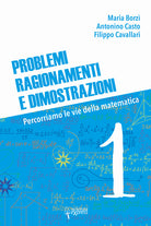 Cover of Problemi, ragionamenti e dimostrazioni. Percorriamo la via della matematica