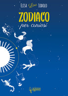 Cover of Zodiaco per curiosi