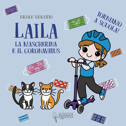 Cover of Laila, la mascherina e il coronavirus. Torniamo a scuola!