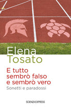 Cover of E tutto sembrò falso e sembrò vero. Sonetti e paradossi