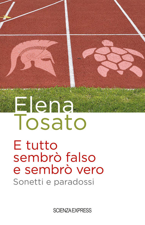 Cover of E tutto sembrò falso e sembrò vero. Sonetti e paradossi