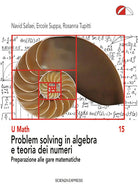 Cover of Problem solving in algebra e teoria dei numeri. Preparazione alle gare matematiche