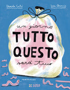 Cover of giorno tutto questo sarà tuo