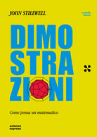 Dimostrazioni. Come pensa un matematico