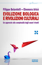 Evoluzione biologica e rivoluzioni culturali. Un approccio alla complessit dei sistemi viventi