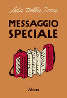 Cover of Messaggio speciale. Romanzo-documento sulla Resistenza